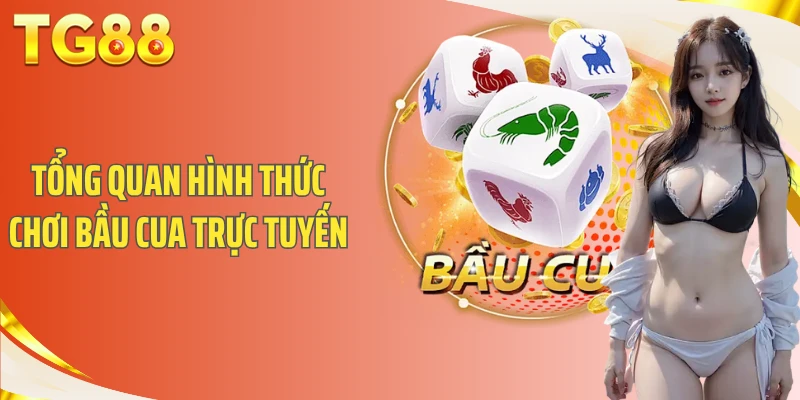 Tổng quan hình thức chơi bầu cua trực tuyến