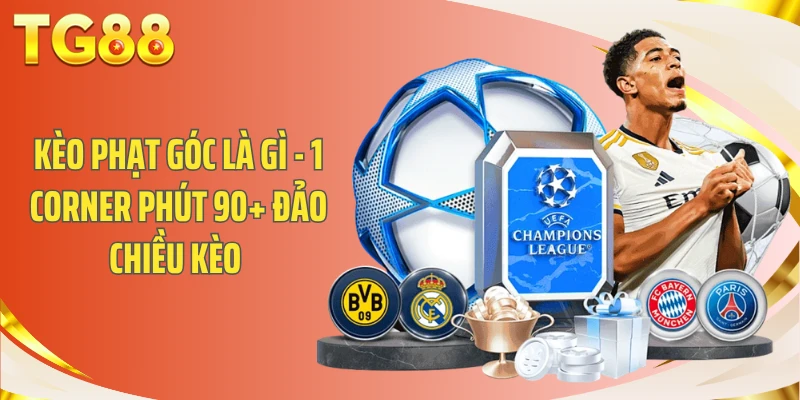 Kèo Phạt Góc Là Gì - 1 Corner Phút 90+ Đảo Chiều Kèo 