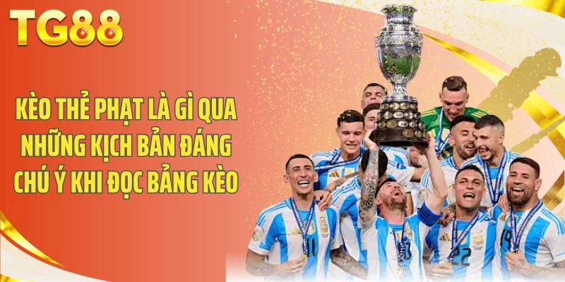 Kèo thẻ phạt là gì qua những kịch bản đáng chú ý khi đọc bảng kèo