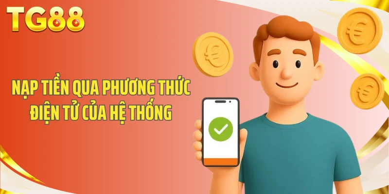 Nạp tiền qua phương thức điện tử của hệ thống