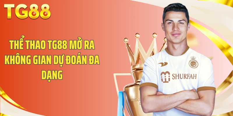 Thể thao TG88 mở ra không gian dự đoán đa dạng